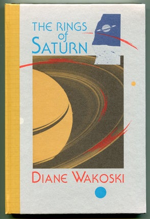 The Rings of Saturn. Diane WAKOSKI.