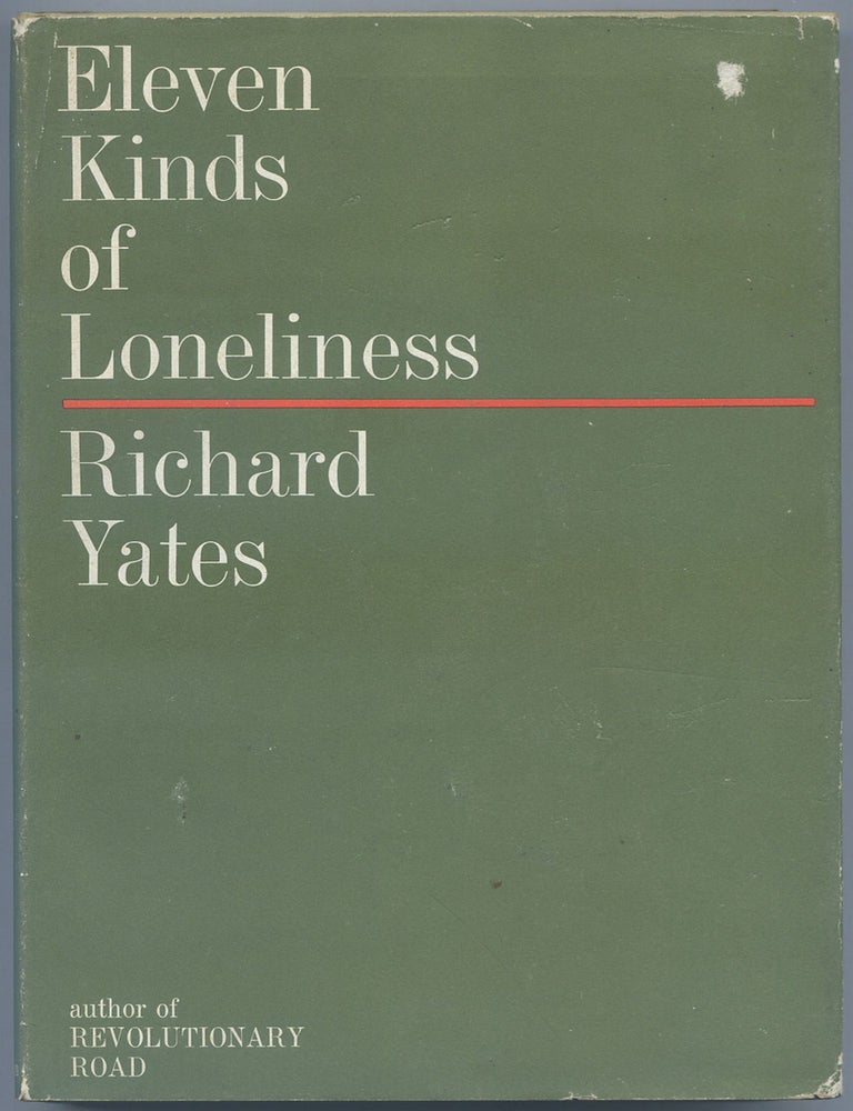 Eleven Kinds Of Loneliness Richard Yates 9413