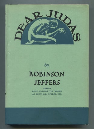 Item #539748 Dear Judas and Other Poems. Robinson JEFFERS