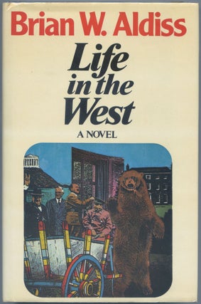Item #539780 Life in the West. Brian W. ALDISS