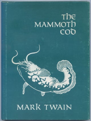 Item #539785 The Mammoth Cod: An Address to The Stomach Club. Mark TWAIN