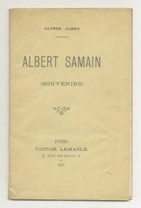 Item #540030 Albert Samain (Souvenirs). Alfred JARRY