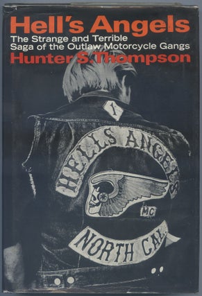 Item #540117 Hell's Angels: A Strange and Terrible Saga. Hunter S. THOMPSON