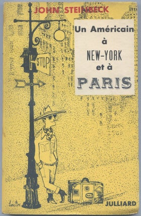 Item #540154 Un Americain a New-York et a Paris. John STEINBECK