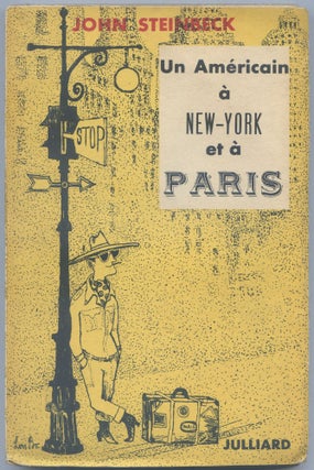 Item #540155 Un Americain a New-York et a Paris. John STEINBECK