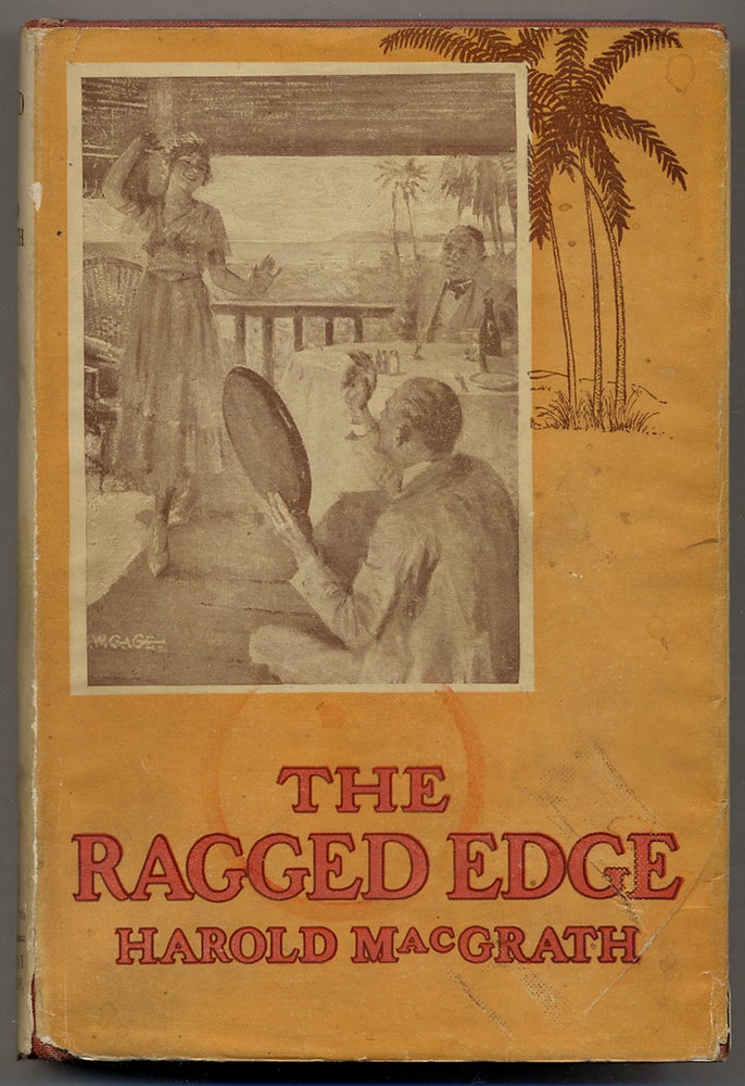 Item #54018 The Ragged Edge. Harold MacGRATH.