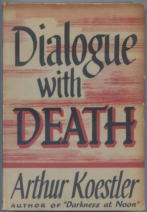 Item #540181 Dialogue with Death. Arthur KOESTLER
