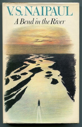 Item #540236 A Bend in the River. V. S. NAIPAUL