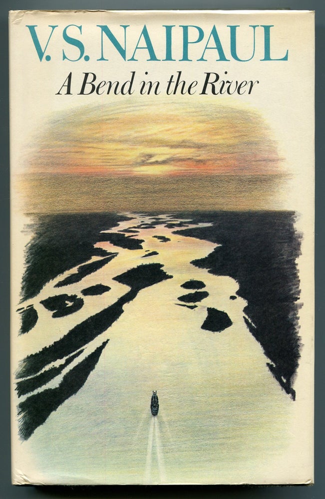 Item #540236 A Bend in the River. V. S. NAIPAUL.