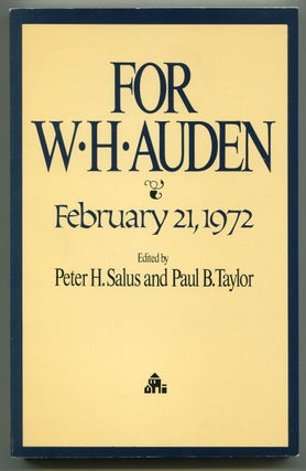 Item #540272 For W.H. Auden February 21, 1972. Peter H. SALUS, Paul B. Taylor