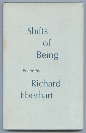 Item #540411 Shifts of Being. Richard EBERHART