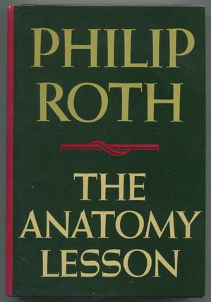 Item #540413 The Anatomy Lesson. Philip ROTH