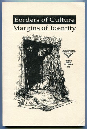 Item #540574 Borders of Culture: Margins of Identity (Interdisciplinary Nineteenth-Century...