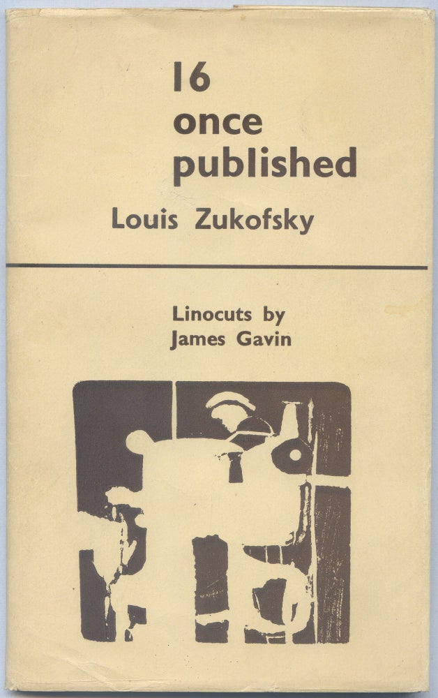 16 Once Published. Louis ZUKOFSKY.