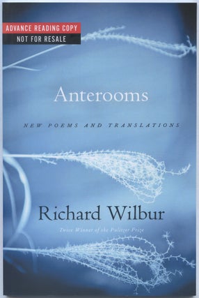 Item #540777 Anterooms: New Poems and Translations. Richard WILBUR