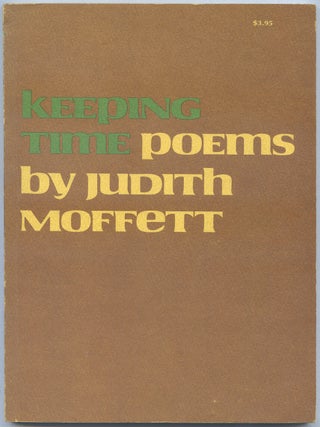 Keeping Time: Poems. Judith MOFFETT.