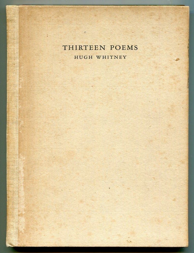 Item #540794 Thirteen Poems. Hugh WHITNEY.