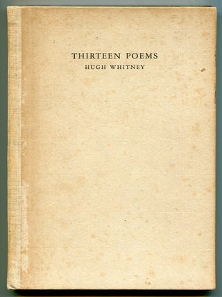 Thirteen Poems. Hugh WHITNEY.