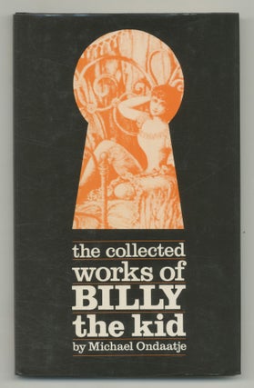 Item #540830 The Collected Works of Billy the Kid: Left Handed Poems. Michael ONDAATJE