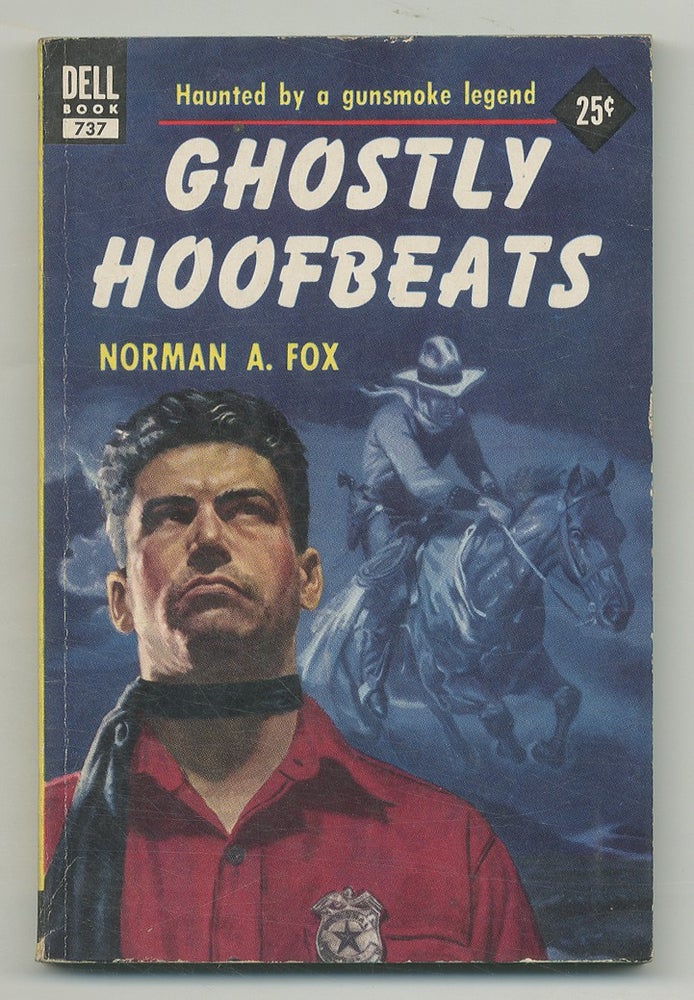 Item #540931 Ghostly Hoofbeats. Norman A. FOX.