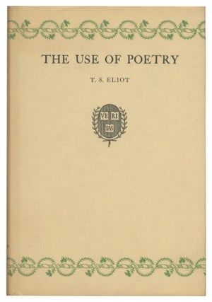 Item #541022 The Use of Poetry. T. S. ELIOT