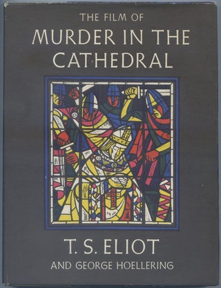 Item #541023 The Film of Murder in the Cathedral. T. S. ELIOT, George Hoellering