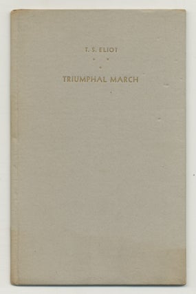 Item #541026 Triumphal March. T. S. ELIOT