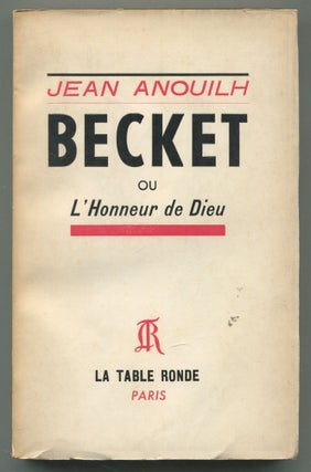 Item #541043 Becket ou L'Honneur de Dieu. Jean ANOUILH