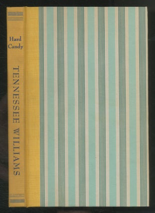 Item #541087 Hard Candy. A Book of Stories. Tennessee WILLIAMS