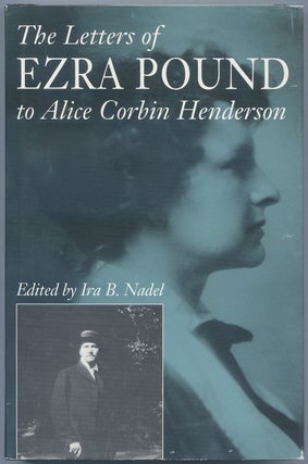 Item #541089 The Letters of Ezra Pound to Alice Corbin Henderson. Ezra POUND