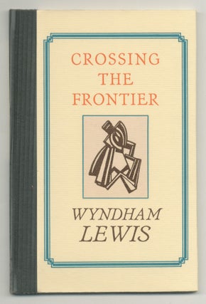 A Bibliography of the Writings of Wyndham Lewis [with] Crossing the Frontier