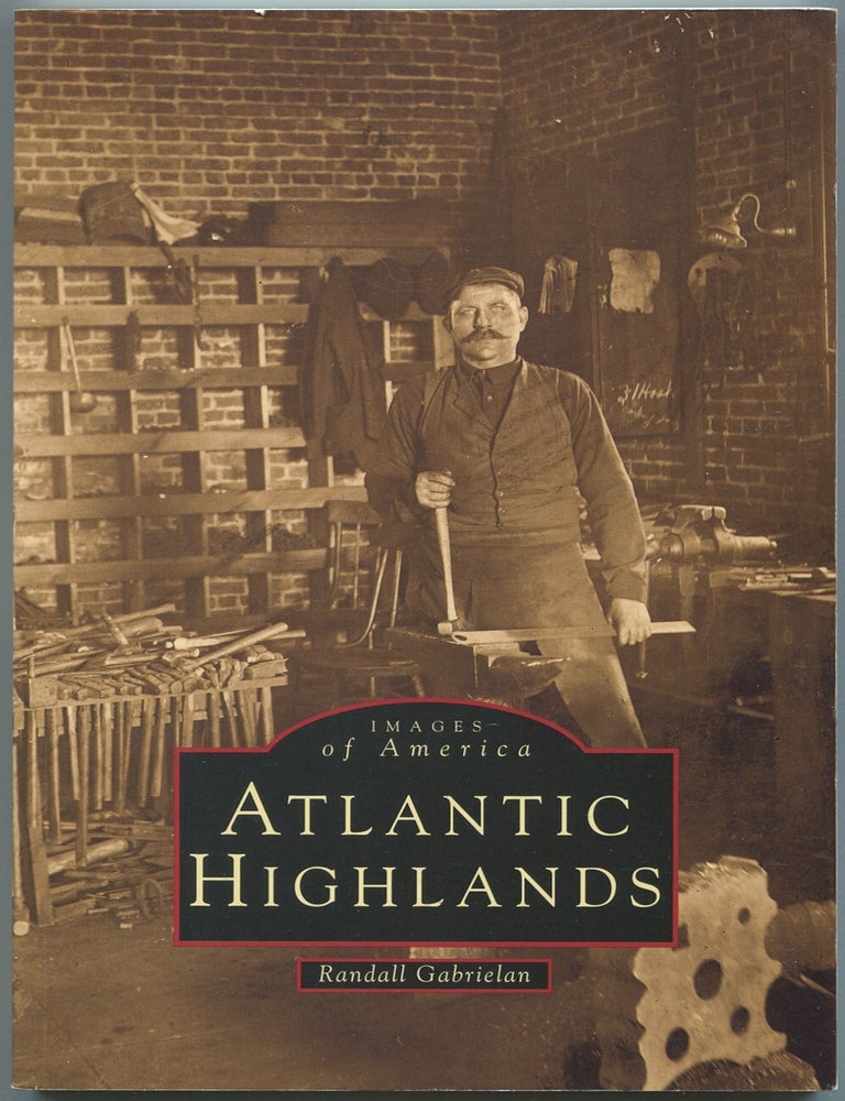 Item #541369 Atlantic Highlands: Images of America. Randall GABRIELAN.