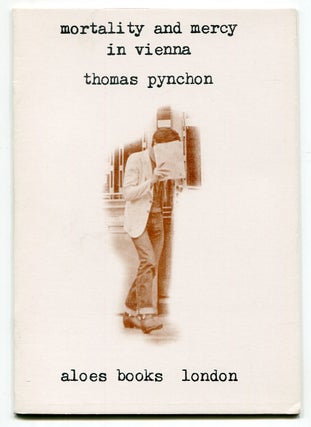 Item #541405 Mortality and Mercy in Vienna. Thomas PYNCHON