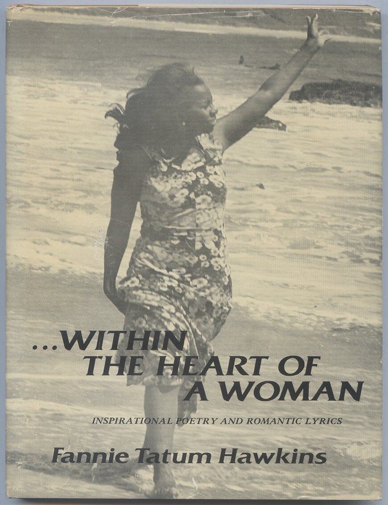 Item #541497 Within the Heart of a Woman. Fannie Tatum HAWKINS.