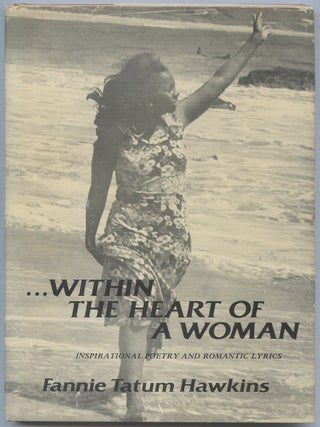 Within the Heart of a Woman. Fannie Tatum HAWKINS.