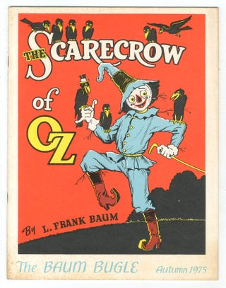 Item #541564 The Baum Bugle: The Scarecrow of Oz – Volume 19, Number 2 (Whole Number 53),...
