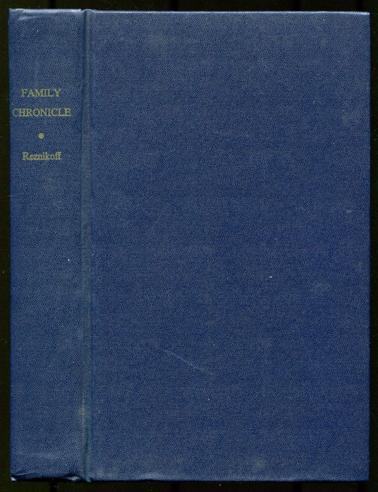 Family Chronicle: Early History of a Seamstress; Early History of a Sewing-Machine Operator;. Sarah REZNIKOFF, Nathan and Charles.