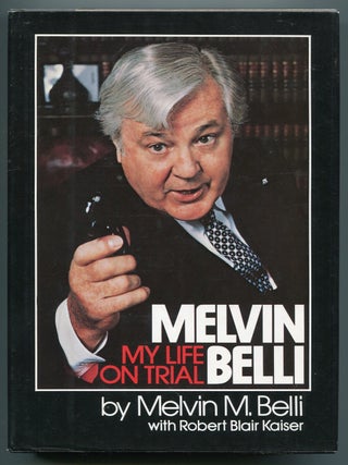 My Life on Trial. Melvin BELLI.