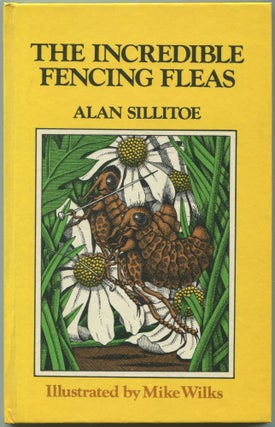Item #541828 The Incredible Fencing Fleas. Alan SILLITOE