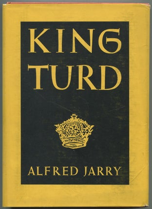 Item #541949 King Turd. Alfred JARRY