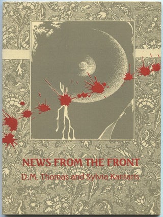 News from the Front. D. M. THOMAS, Sylvia Kantaris.