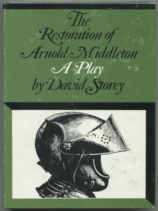 The Restoration of Arnold Middleton: A Play. David STOREY.