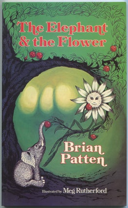 The Elephant and the Flower. Brian PATTEN.