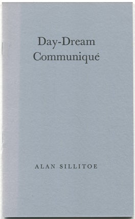 Item #542104 Day-Dream Communique. Alan SILLITOE