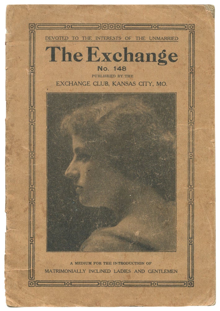 Item #542117 [Periodical]: The Exchange. No. 148: Devoted to the Interests of the Unmarried. A Medium for the Introduction of Matrimonially Inclined Ladies and Gentlemen
