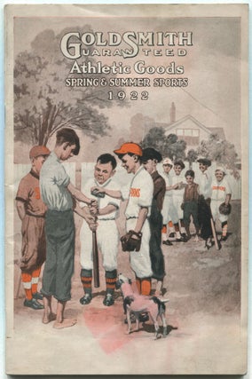 Item #542134 Spring and Summer Sports Catalog 1922. Goldsmith Guaranteed Athletic Goods