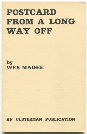 Postcard From a Long Way Off. Wes MAGEE.