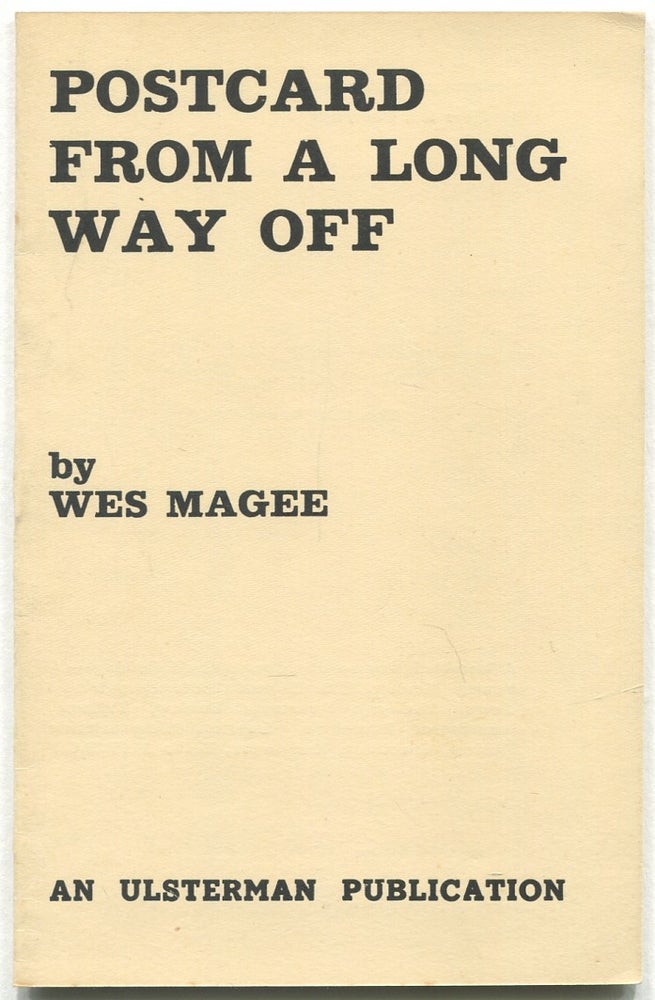 Item #542143 Postcard From a Long Way Off. Wes MAGEE.