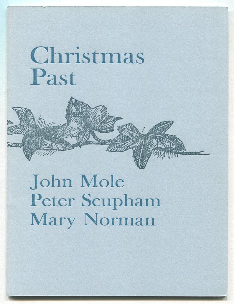 Christmas Past. John MOLE, Mary, Peter Scupham.