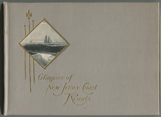 Item #542318 Glimpses of New Jersey Coast Resorts. A Collection of Choice Photographic Views